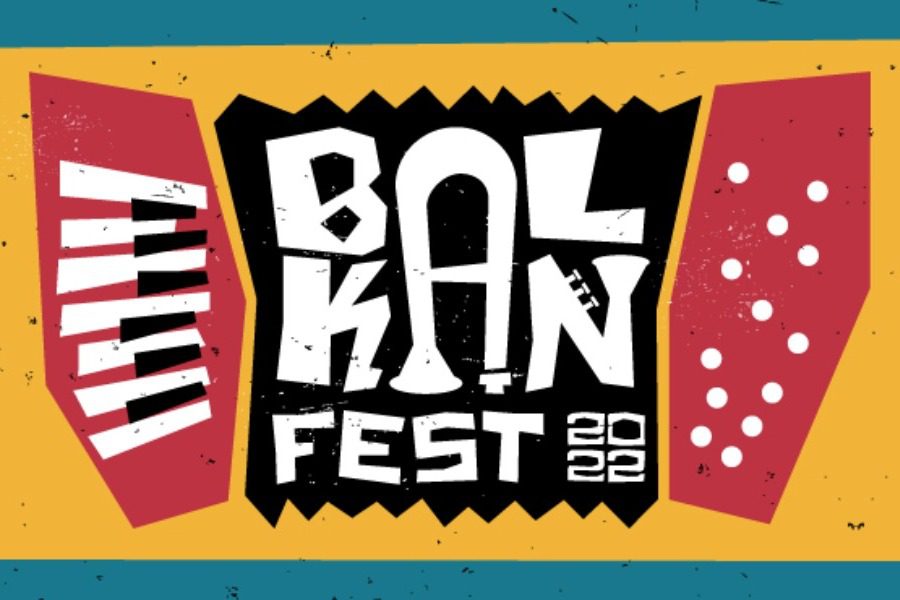 Balkan Fest 2022: Επιστρέφει στη Θεσσαλονίκη μετά από τρία χρόνια! 