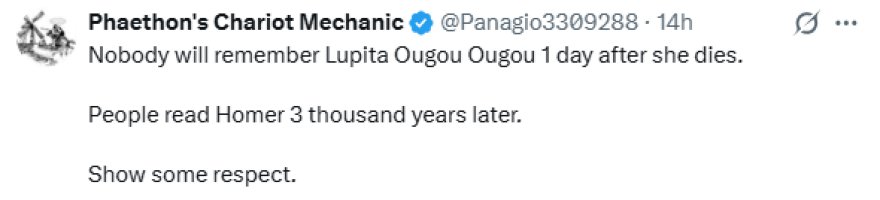 Λουπίτα Νιόνγκο κατά... Ομήρου: Γιατί αφιέρωσες τόσο λίγο χρόνο στις γυναίκες; - Δείξε σεβασμό, της γράφουν στα social media