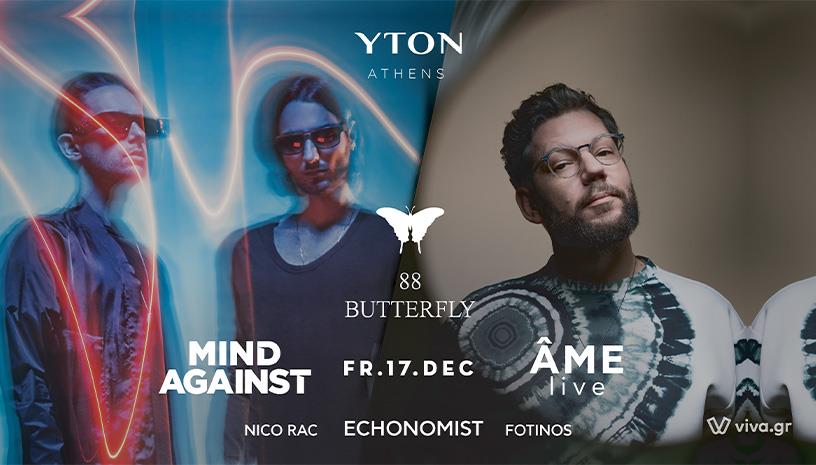 Mind Against ‑ ME Live ‑ Echonomist at Yton  88 Butterfly